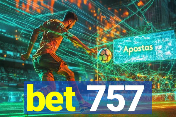 bet 757